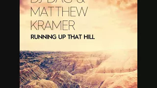 DJ Dag & Matthew Kramer feat.Linda Rocco & FAB - Running up that hill