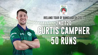 Curtis Campher's 50 Runs Against Bangladesh || 2nd T20I || Ireland tour of Bangladesh 2023