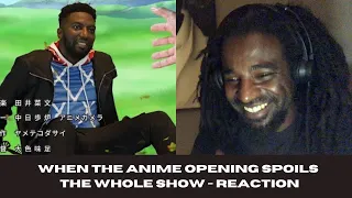 When the Anime Opening Spoils The Whole Show - Reaction