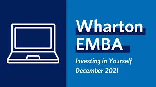 Wharton MBA Program for Executives - Investing in Yourself: Lifelong Learning As the New Normal