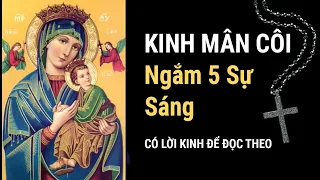 Cách đọc KINH MÂN CÔI - Ngắm 5 SỰ SÁNG (có lời kinh để đọc theo)