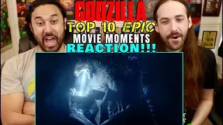 GODZILLA | Top 10 EPIC Moments - REACTION!!!