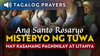 MISTERYO NG TUWA (Lunes at Sabado) • Ang Santo Rosaryo • Complete Tagalog Rosary • Joyful Mysteries