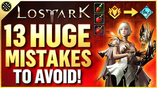 Lost Ark - 13 Huge Mistakes to Avoid | Save Time, Resources, and More for ALL Players (NA/EU)