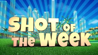 Golf Clash #ShotOfTheWeek - 25/03/2022