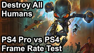 Destroy All Humans Remake PS4 Pro vs PS4 Frame Rate Comparison