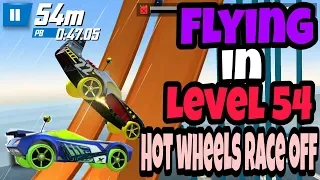 LEVEL 54 WALKTHROUGH - with ALL HIGH SPEED CARS | HOT WHEELS RACE OFF - Hutch Games