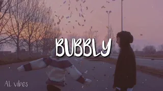 Bubbly | slowed+reverb+lyrics