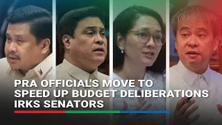 PRA official's move to speed up budget deliberations irks senators | ABS-CBN News