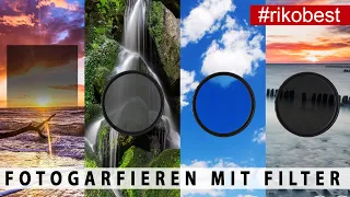 Fotografieren mit Filter - Welche Filter brauchst du in der Fotografie wirklich? ND, UV, POL und Co.