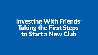 Starting an Investment Club - Part 2: Organizing First Meeting