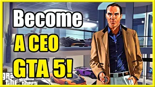 How to Become a CEO in GTA 5 Online (Fast Tutorial!)