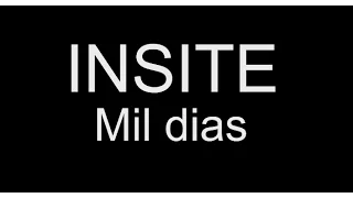 INSITE - Mil días (Siempre me dejas)