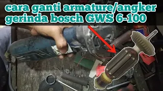 cara ganti armature gerinda bosch gws 6-100 ||| ANGKER GWS 6-100