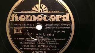 Fred Bird Rhythmicans, Luigi Bernauer, Schön wie Lisette, Foxtrot, Berlin, 1930