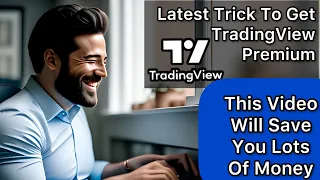 Lates 2023 Update: How To Get TradingView Premium For FREE Absolute Free