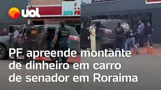 PF apreende dinheiro em carro de senado a poucos dias da eleição para prefeito em cidade de RR