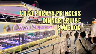 Chao Phraya Princess Dinner Cruise in Bangkok | An Unforgettable Evening 🇹🇭