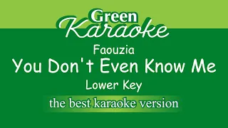 Faouzia - You Don't Even Know Me ( Male Karaoke)