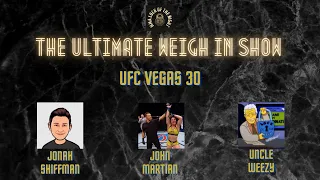 UFC Vegas 30 Predictions & Betting Tips | The Ultimate Weigh In Show | UFC Vegas 30 Odds