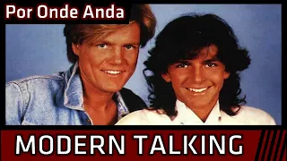 Por Onde Anda #17 - Modern Talking