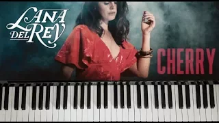 Lana Del Rey - "Cherry" Piano Cover
