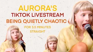 Aurora's tiktok live being quietly chaotic for three and a half minutes straight | Aurora's Warriors