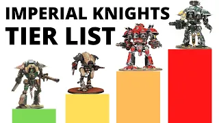 Imperial Knights Units Tier List in 10th Edition Warhammer 40K - Strongest and Weakest Datasheets?