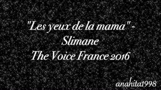 Slimane ´ les yeux de la mama ´ Kendji Girac The Voice France