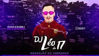 MEGA LEITADA DOS FLUXOS - MC's GW, Danny e MN (DJ Alex BNH e DJ Léo da 17)