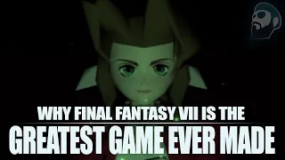 Why Final Fantasy VII Is the Greatest Game Ever Made