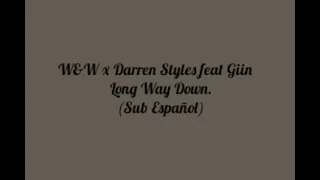 W&W x Darren Styles feat Giin   Long Way Down Sub Español.