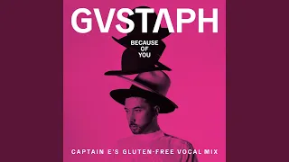 Because Of You (Captain E's Gluten-free Vocal Mix)