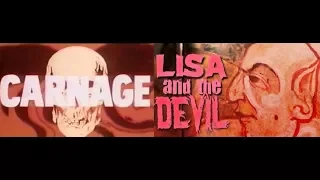 Carnage (1971) + Lisa and the Devil (1973) Trailers