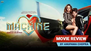 Machine | Movie Review | Anupama Chopra