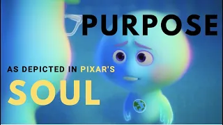 The Purpose of Life as Explained in Pixar's Soul [POP]