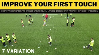 Improve Your First Touch | 7 First Touch Drills For Football Team and Partner | U11 U12 U13 U14 |