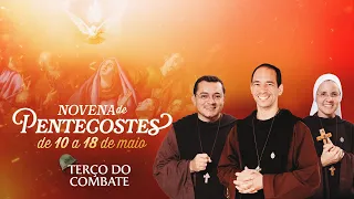 Terço do Combate — NOVENA DE PENTECOSTES - 14/05 | Instituto Hesed