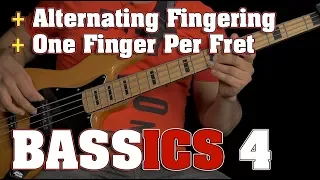 Bassics 4  | Alternating Fingering | One Finger Per Fret