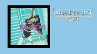 Komodo - (I Just) Died in your Arms (Organized Riot Remix)