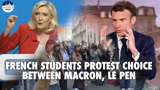 French students block schools to protest presidential choice as Macron, Le Pen keep campaigning