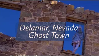 Delamar, Nevada - Ghost Town
