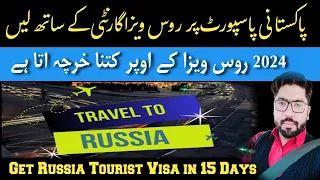 Russia Visa For Pakistani 2024 | Russia Visa Requirements for Pakistan | Russia Visa Apply Online