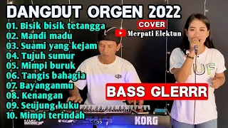 DANGDUT ORGEN TUNGGAL TERBARU 2022 SPESIAL KOLEKSI LAGU LAWAS PALING JOSS cover SELA [5]