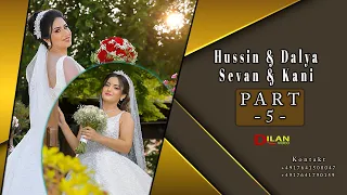 Hussin & Dalya - Sevan & Kani  Part - 5 - Music Honer Kandali & Aras Al Rais by Dilan Video