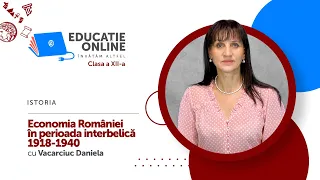 Istoria, Clasa a XII-a, Economia României în perioada interbelică 1918-1940