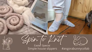 Spin to knit Easter special - simple house slippers #angorabunnycollab