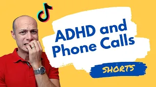 ADHD and Phone Calls! #shorts