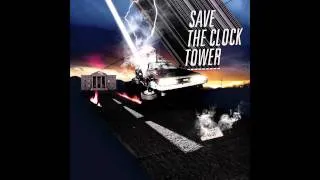 Dope Stars Inc. - Save The Clock Tower - Back To The Future