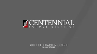 CSD School Board Meeting - August 17 2021